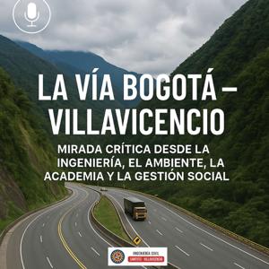 Una mirada crítica de la vía Bogotá – Villavicencio