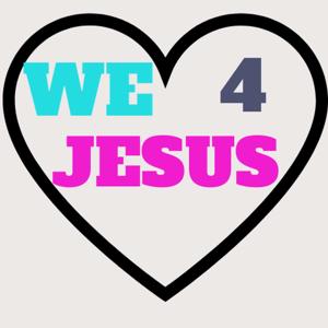 We 4 Jesus