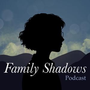Family Shadows