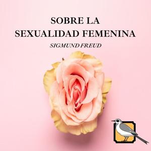 Sobre la sexualidad femenina (Sigmund Freud)