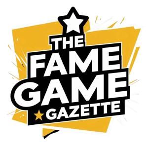 Fame Game Gazette's Podcast