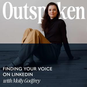Outspoken: Finding Your Voice on LinkedIn with Molly Godfrey