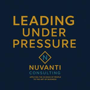Leading Under Pressure