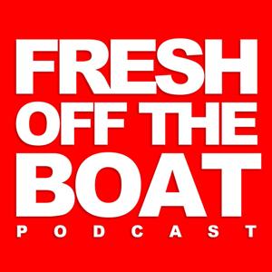 Fresh off The Boat Podcast
