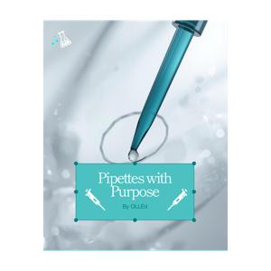 Pipettes with Purpose by OLLEd
