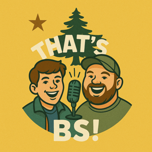 That's BS! (with Ben & Seth)