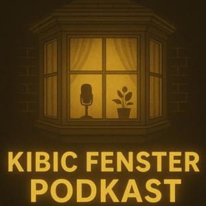 Kibic Fenster Podkast