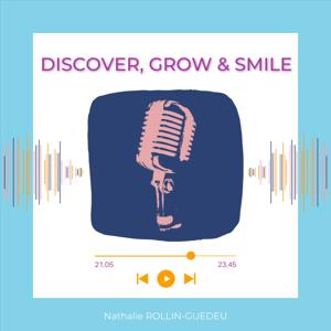 Discover, Grow & Smile