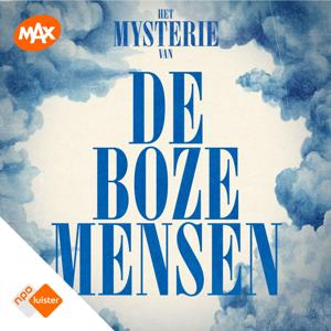 Het Mysterie van de Boze Mensen by NPO Luister / Omroep MAX