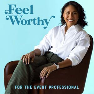 Feel Worthy Podcast