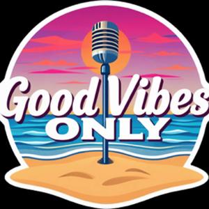 Good Vibes Only Today