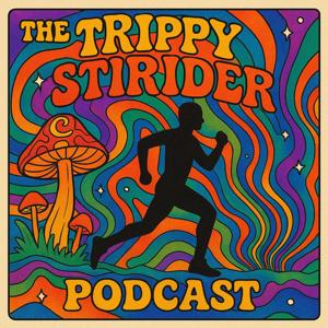 The Trippy Strider Podcast