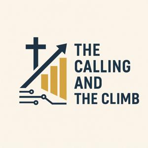 The Calling and the Climb