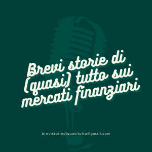 Brevi storie di (quasi) tutto sui mercati finanziari