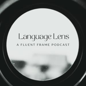 The Language Lens Podcast