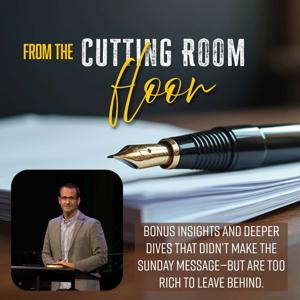 From the Cutting Room Floor