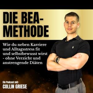 DIE BEA-METHODE: Endlich fit und selbstbewusst fühlen