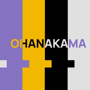 OHANAKAMA το Podcast