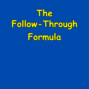 The Follow-Through Formula | Finish What You Start