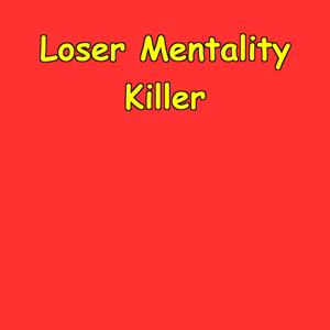 Loser Mentality Killer | Winner Mindset Daily