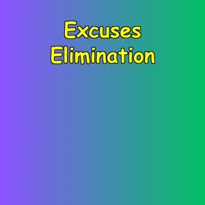 Excuses Elimination | Accountability Daily