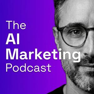The AI Marketing Podcast