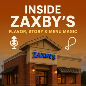 Inside Zaxby’s: Flavor, Story & Menu Magic