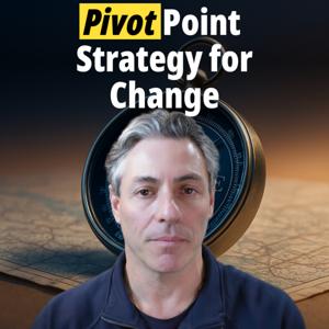 Pivot Point - Strategy for Change with Nik Michael