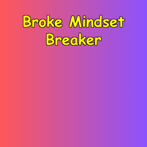 Broke Mindset Breaker | Wealth Motivation Daily