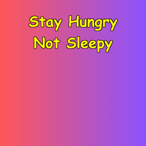 Stay Hungry, Not Sleepy | Reclaim Your Drive
