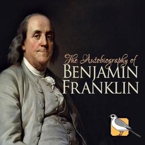 The Autobiography of Benjamin Franklin
