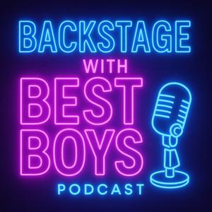 Backstage with Best Boys