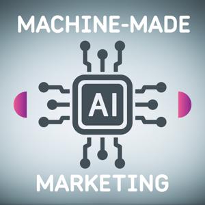 AI: Machine-Made Marketing