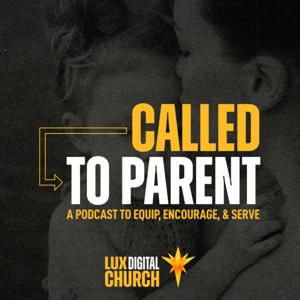 Called To Parent