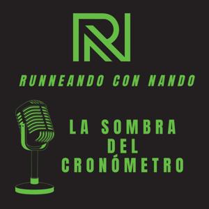 Runneando con Nando - La Sombra del Cronómetro