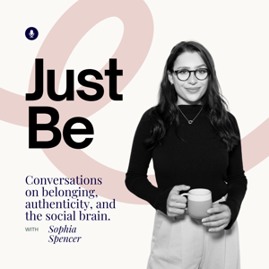 Just Be: Understanding Your Social Brain