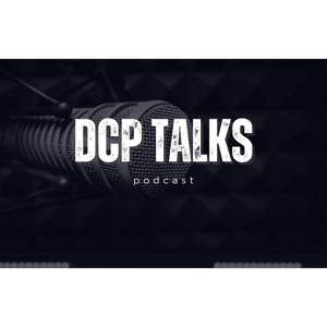 DCP TALKS