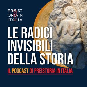 Le radici invisibili della storia