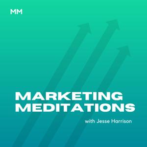 Marketing Meditations