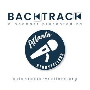 Backtrack: An Atlanta Storytellers Podcast