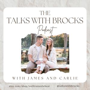 The Talks With Brocks Podcast