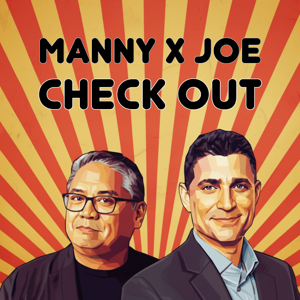 Manny x Joe: Check Out