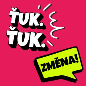 Ťuk, ťuk. Změna!
