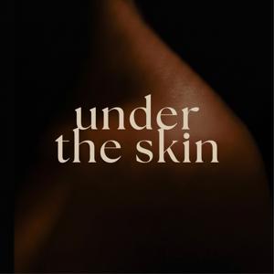 under the skin