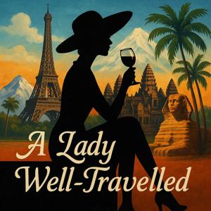 A Lady Well-Travelled