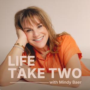 Life Take Two with Mindy Baer