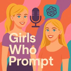 Girls Who Prompt