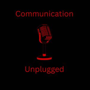 Communication Unplugged