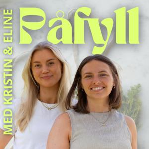Påfyll - med Eline og Kristin