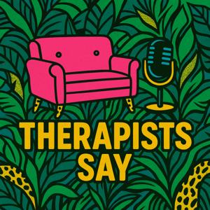 Therapists Say